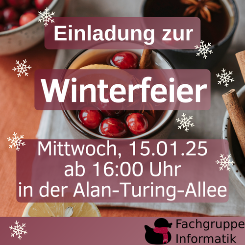 Einladung zur Winterfeier Mittwoch, 15.01.25 ab 16:00 Uhr in der Alan-Turing-Allee