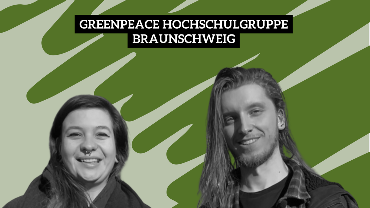 Green Peace Hochschulgruppe Braunschweig