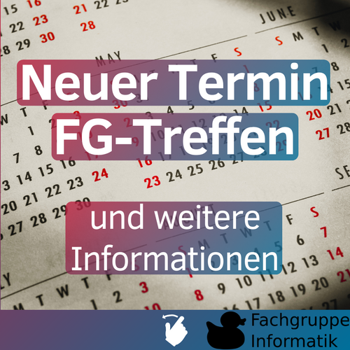 Neuer Termin FG-Treffen und weitere Informationen