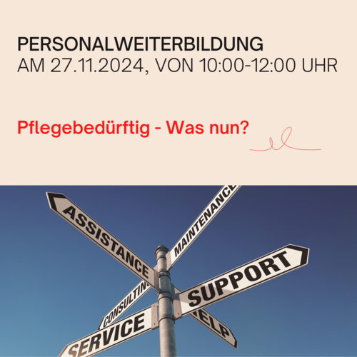 Titelbild Personalweiterbildung Pflegebedürftig - Was nun?